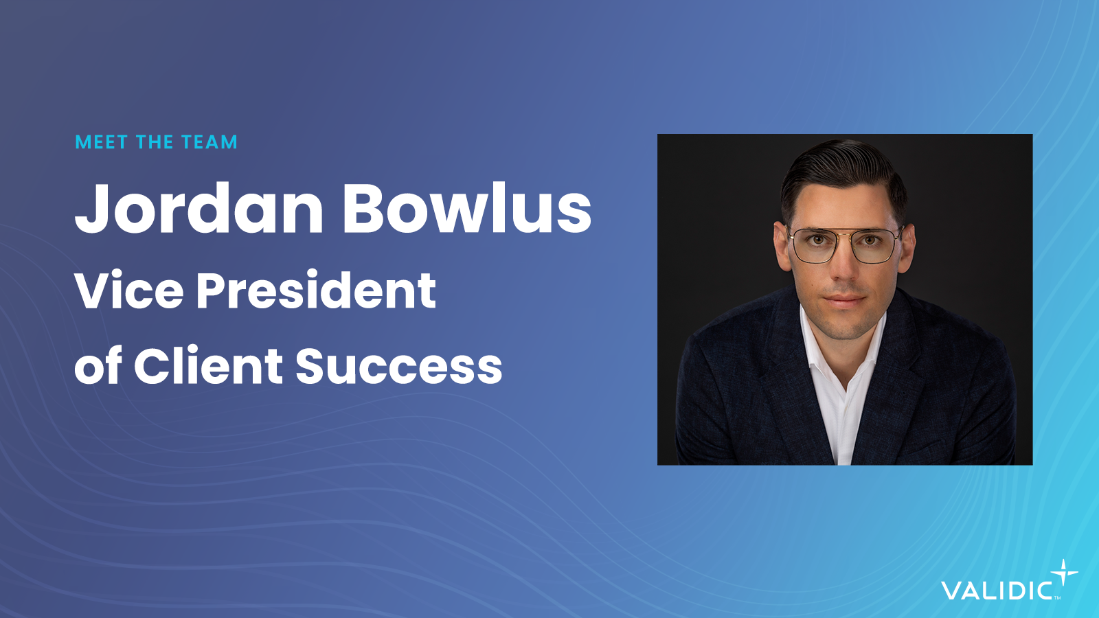 Validic Meet the Team banner featuring Jordan Bowlus, Vice President of Client Success.